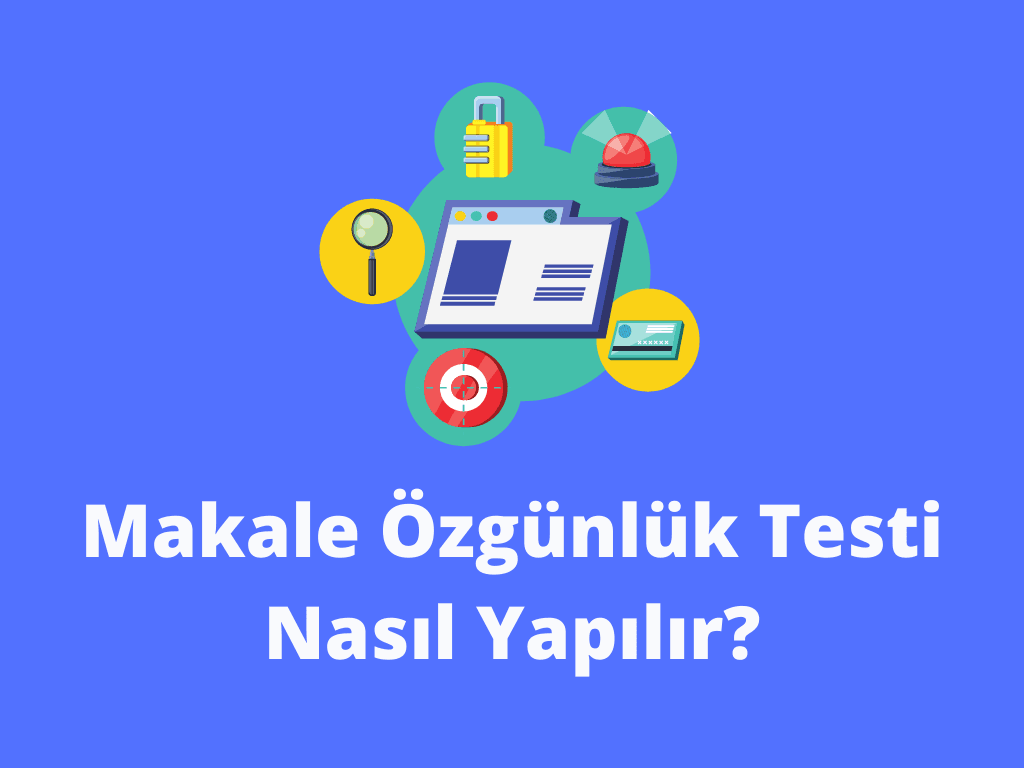 Makale Özgünlük Testi Nasıl Yapılır