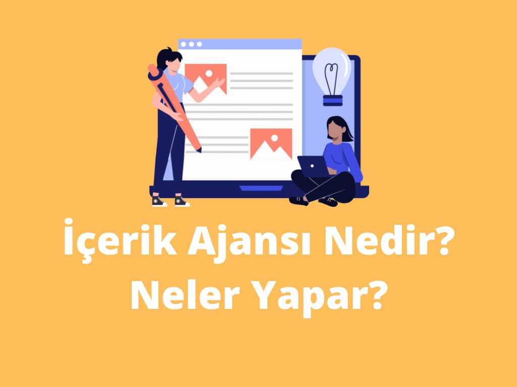 İçerik Ajansı Nedir? Neler Yapar? içerik ajansı