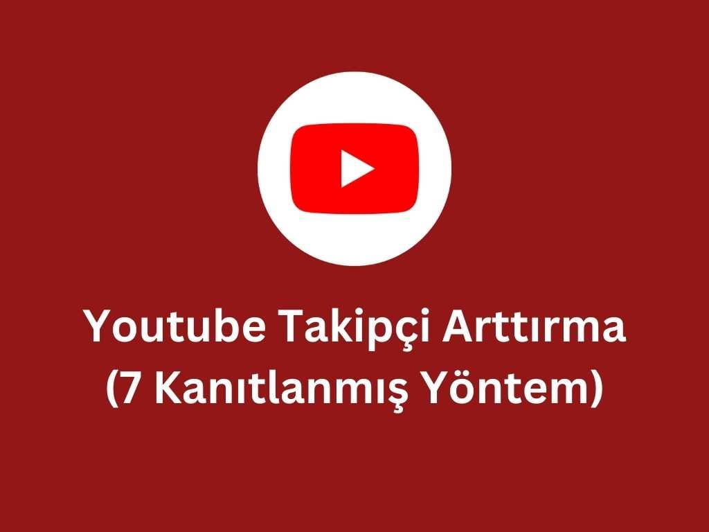 youtube takipçi arttırma