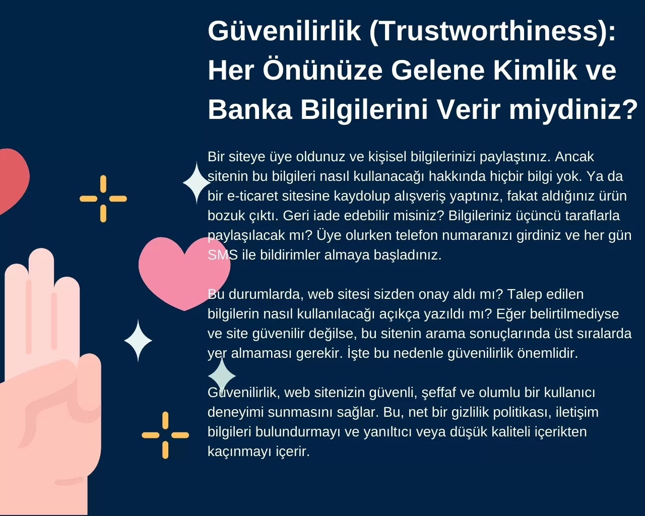 Güvenilirlik (Trustworthiness)_ Her Önünüze Gelene Kimlik ve Banka Bilgilerini Verir miydiniz Deneyim (Experience)