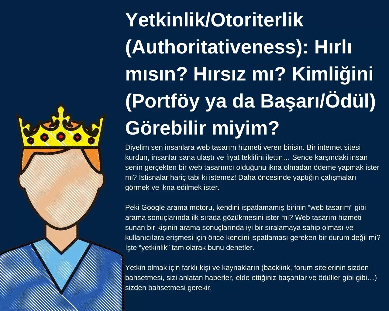 Yetkinlik_Otoriterlik (Authoritativeness)_ Hırlı mısın_ Hırsız mı_ Kimliğini (Portföy ya da Başarı_Ödül) Görebilir miyim Yetkinlik/Otoriterlik (Authoritativeness)
